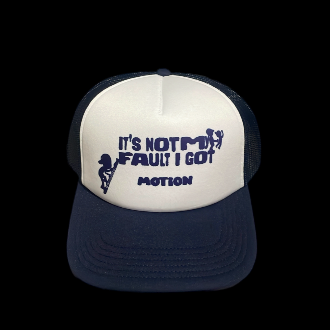 it’s not my fault I got motion trucker hat(navy blue)